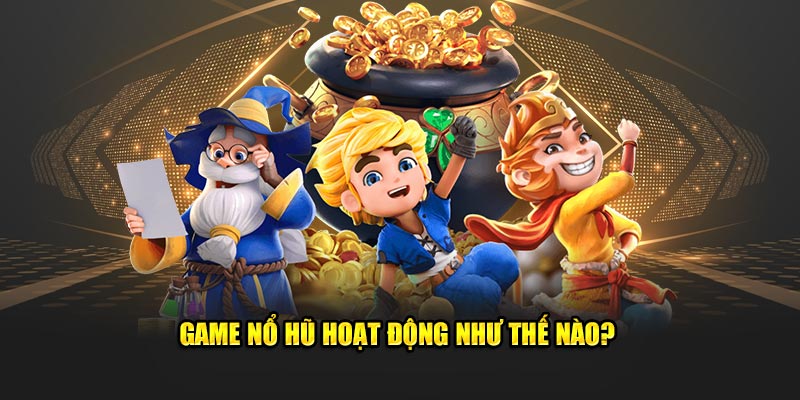 Luật nổ hũ quy định như thế nào?