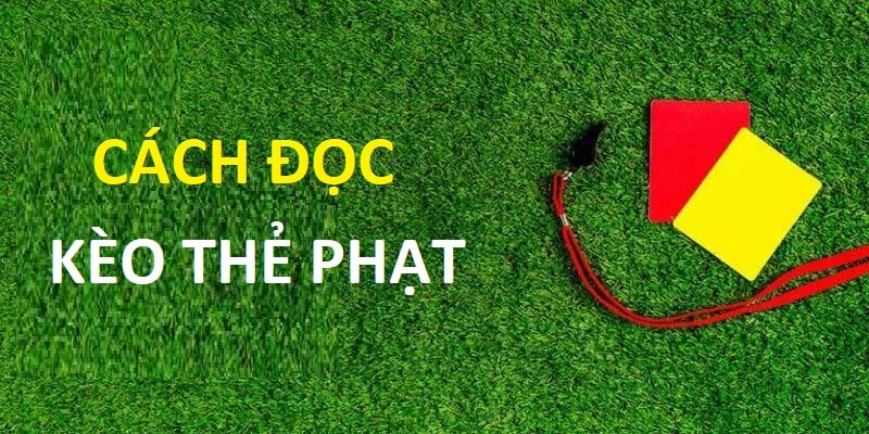 Cách đọc kèo được giới thiệu đầy đủ