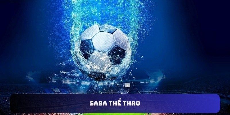 Người chơi có thể tham gia cá cược online bất cứ khi nào tại sảnh Saba thể thao.